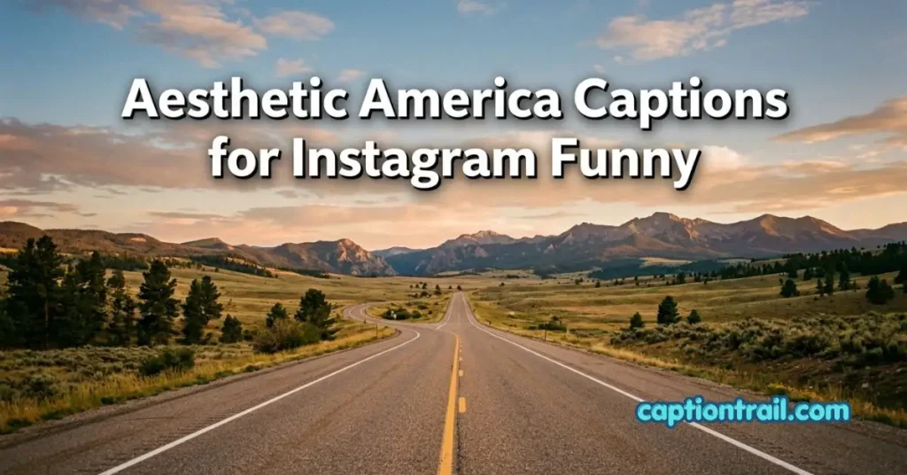America Captions for Instagram Funny