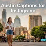 Austin Captions for Instagram