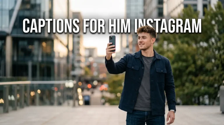 Captions for Him Instagram