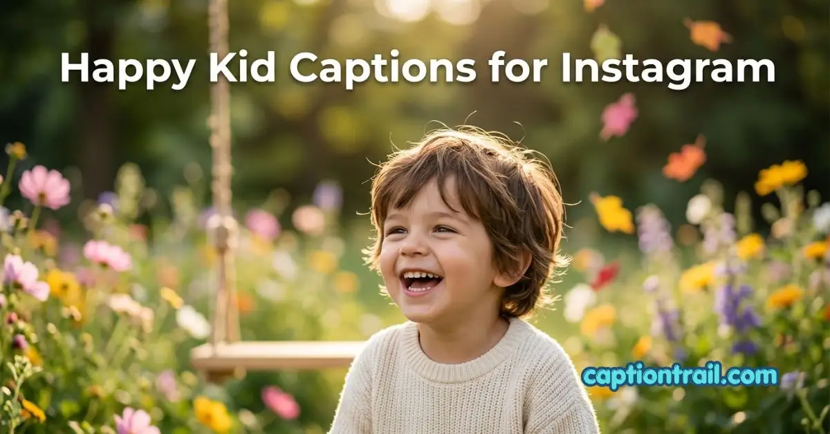 Happy Kid Captions for Instagram