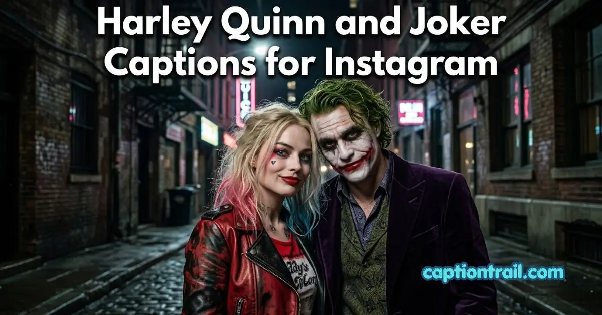 Harley Quinn and Joker Captions for Instagram