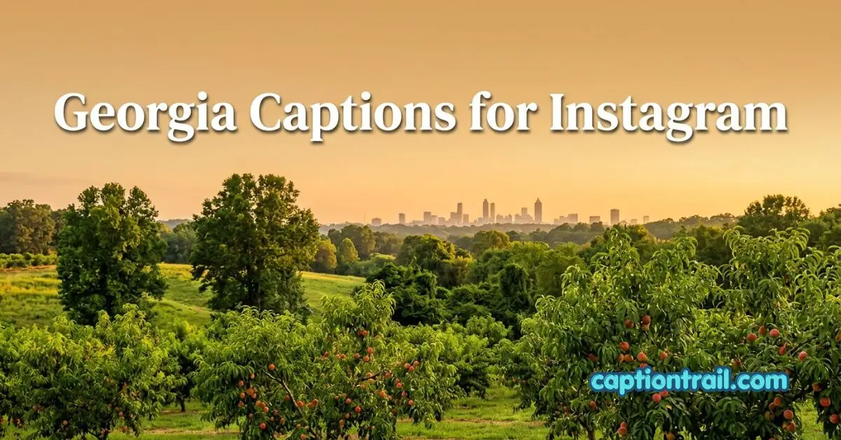 Georgia Captions for Instagram