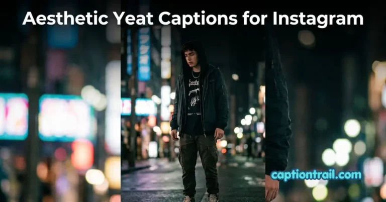 Yeat Captions for Instagram