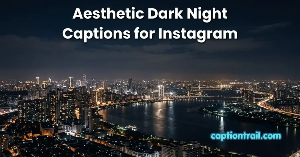 Dark Night Captions for Instagram