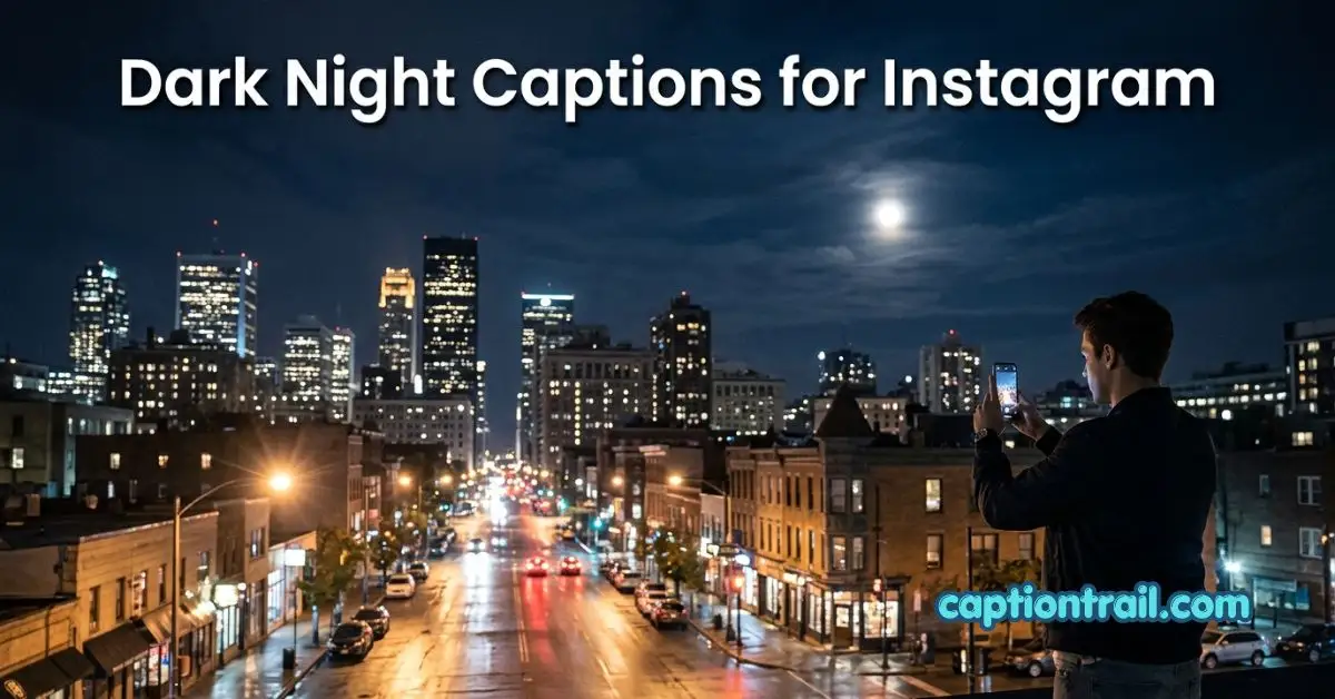 Dark Night Captions for Instagram