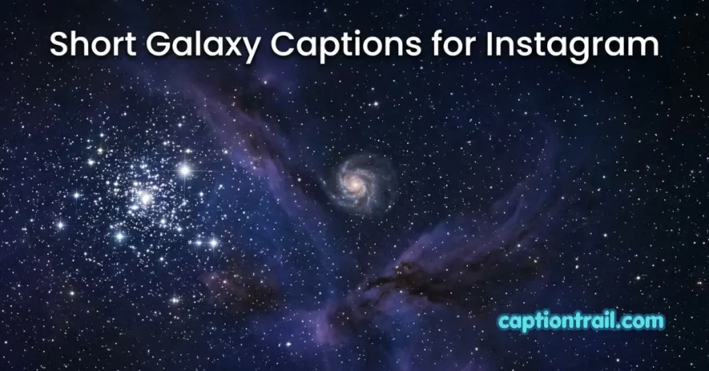 Galaxy Captions for Instagram