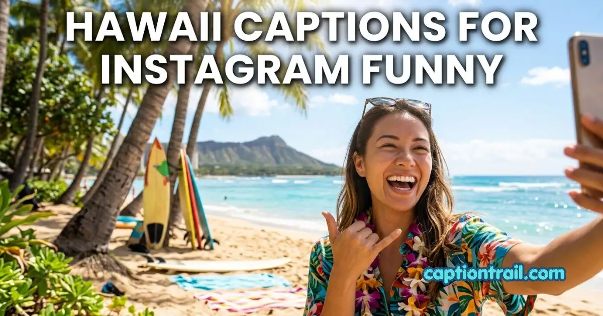 Hawaii Captions for Instagram Funny
