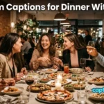 Instagram Captions for Dinner With Friends
