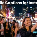 Nightlife Captions for Instagram