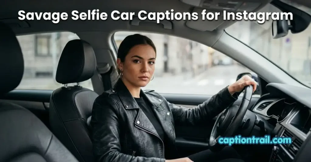 Selfie Car Captions for Instagram
